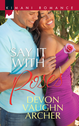 Title details for Say It with Roses by Devon Vaughn Archer - Available